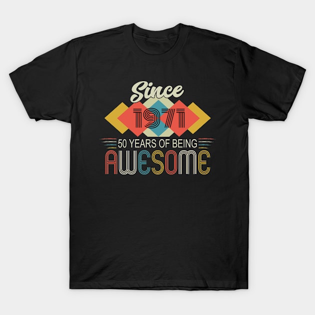 1971 birthday Awesome T-Shirt by HBfunshirts